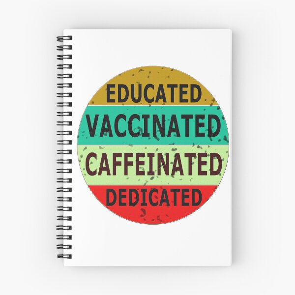 Item preview, educated vaccinated caffeinated dedicated 4 designed and sold by Ripoubsb.