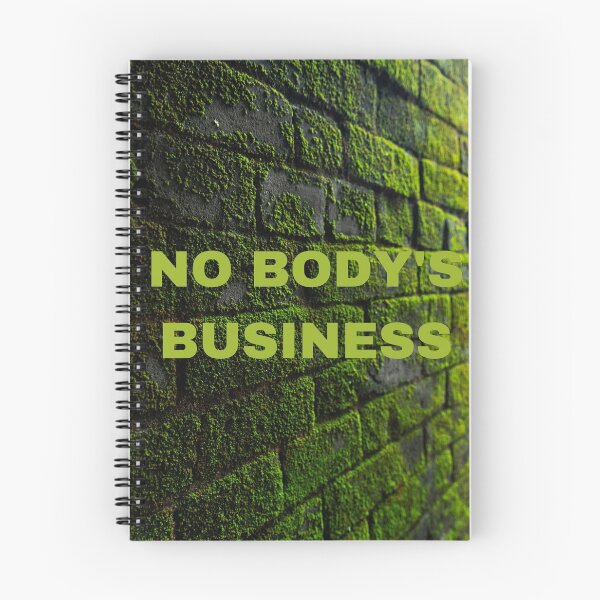 Item preview, NO BODY'SBUSINESS T SHIRTS designed and sold by PUTTUS.