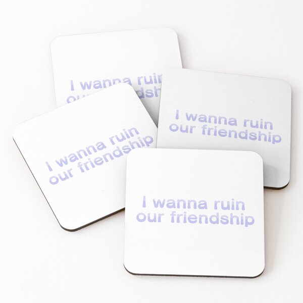 Item preview, I wanna ruin our friendship designed and sold by oddenen.