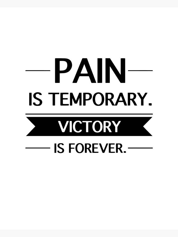 Pain Is Temporary Victory Is Forever Greeting Card By Melvinmade Redbubble