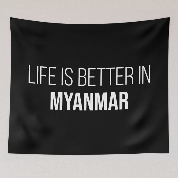Item preview, Life is better in Myanmar designed and sold by XCIV.