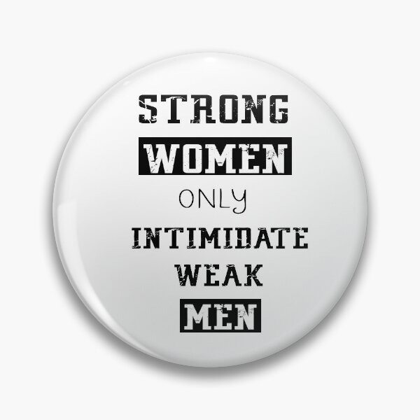 Item preview, Strong WOMEN only Intimidate weak MEN t-shirt  designed and sold by RababE.