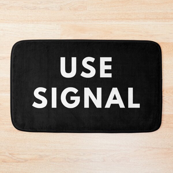 Item preview, Use Signal  designed and sold by Mywaymylife.