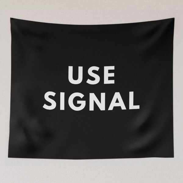 Item preview, Use Signal  designed and sold by Mywaymylife.