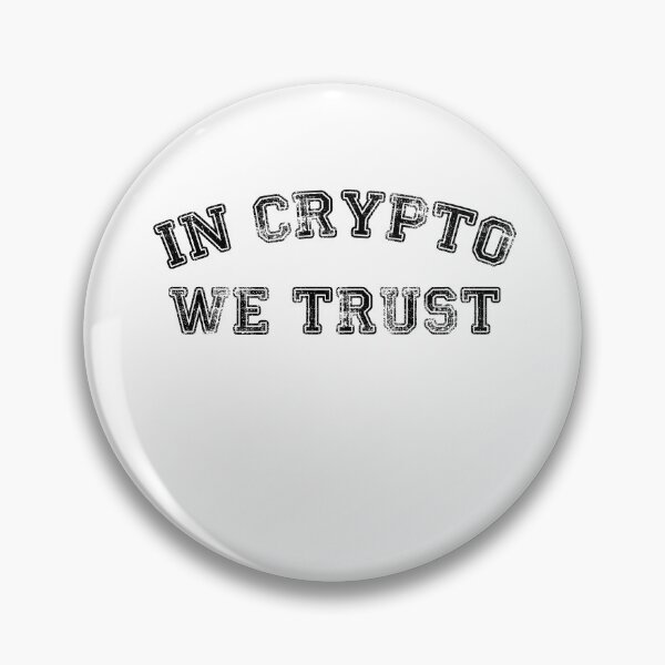 Item preview, In crypto we trust designed and sold by mcmamac.