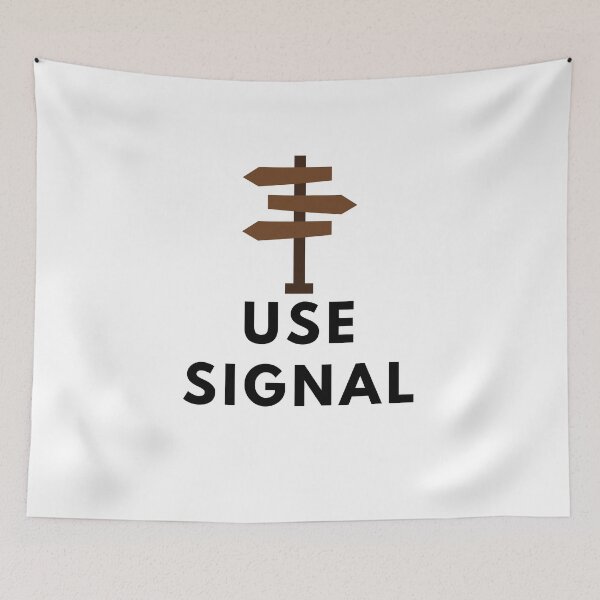 Item preview, Use Signal  designed and sold by Mywaymylife.