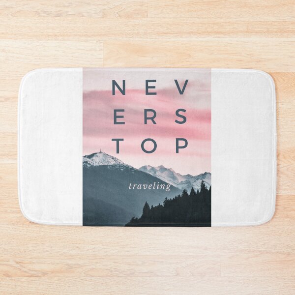 Item preview, Never Stop Traveling designed and sold by jonnyglobal.