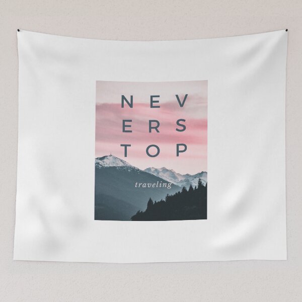 Item preview, Never Stop Traveling designed and sold by jonnyglobal.
