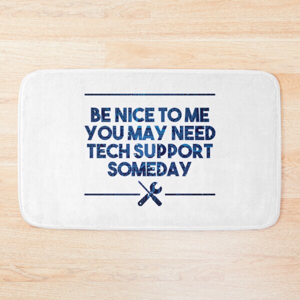 Item preview, be nice to me, you may need  tech support someday - blue designed and sold by EGIT.