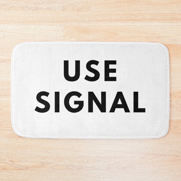 Item preview, Use Signal designed and sold by Mywaymylife.