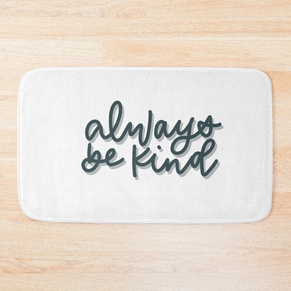 Item preview, Always be kind designed and sold by mnajewicz.