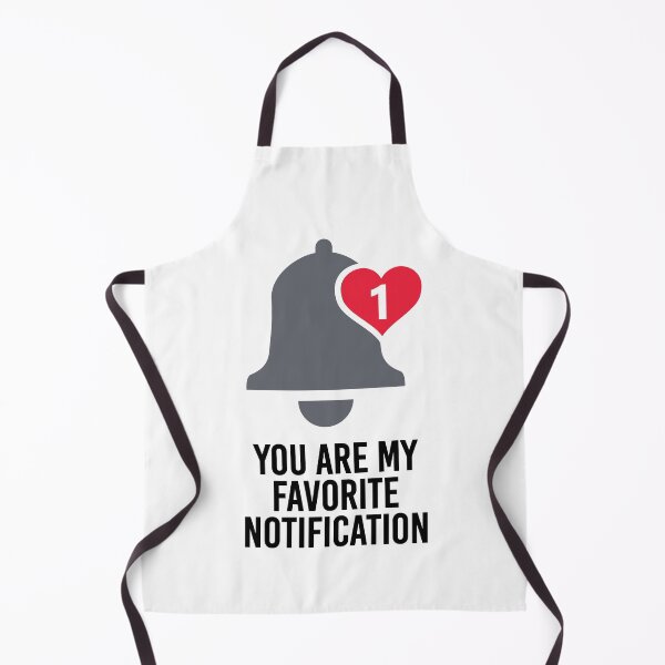 Item preview, You Are My Favorite Notification designed and sold by Andantino.