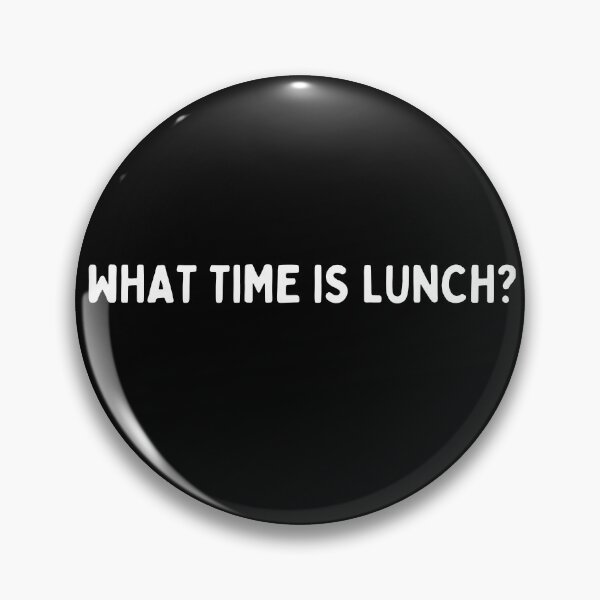 Item preview, What Time Is Lunch? designed and sold by TeePartyHost.