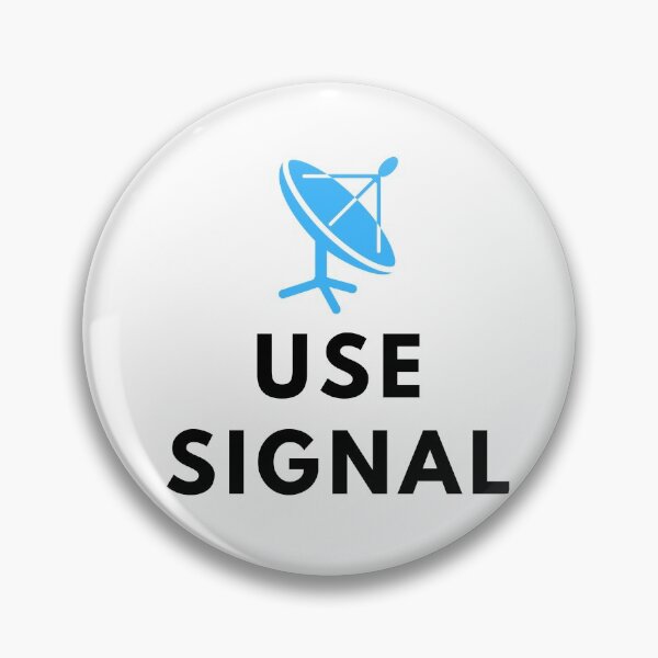 Item preview, Use Signal designed and sold by Mywaymylife.