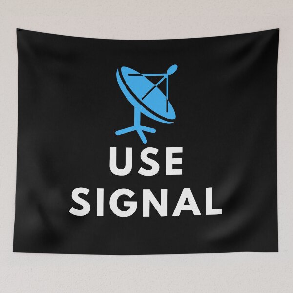 Item preview, Use Signal designed and sold by Mywaymylife.