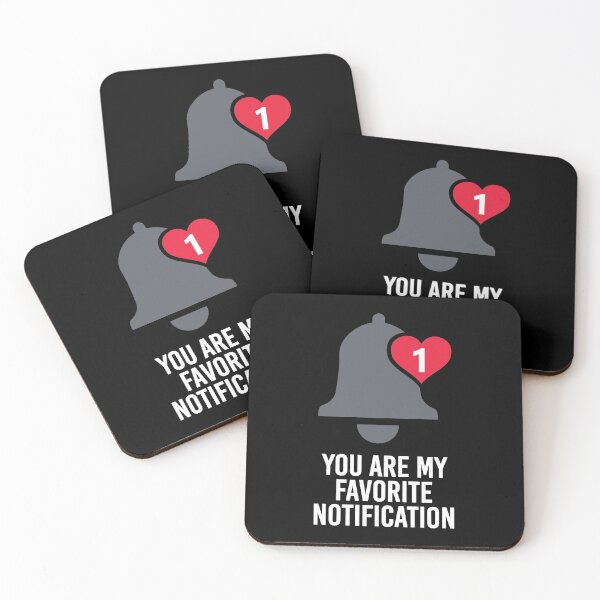 Item preview, You Are My Favorite Notification Black designed and sold by Andantino.