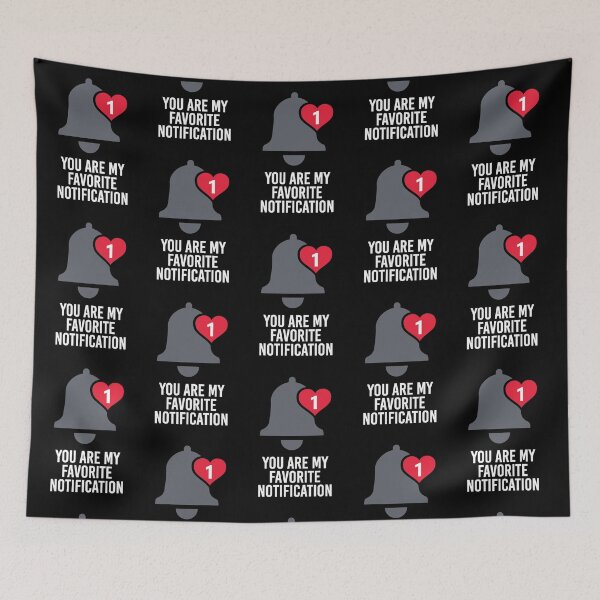 Item preview, You Are My Favorite Notification Black designed and sold by Andantino.