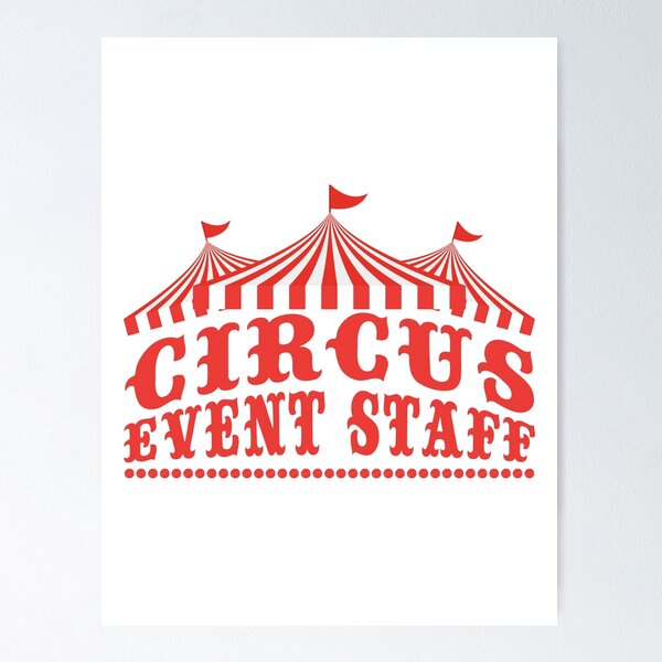 Item preview, CIRCUS EVENT STAFF designed and sold by Felicianora.