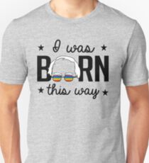 I was Bern this way Unisex T-Shirt