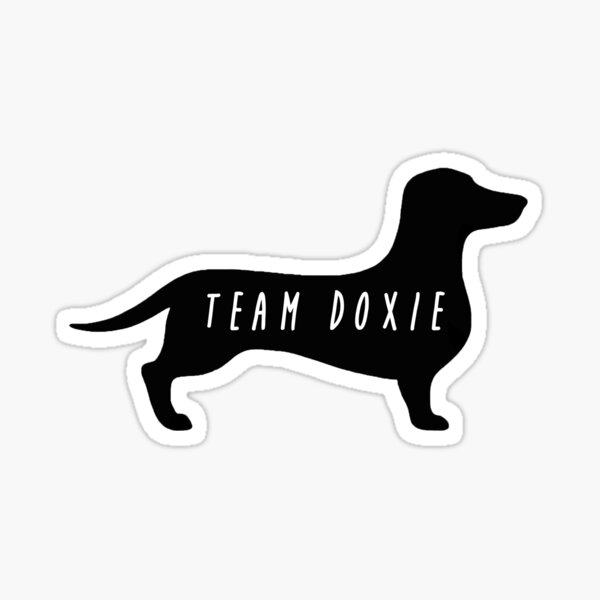 Team Doxie – Dachshund, Dogs, Wiener Sticker