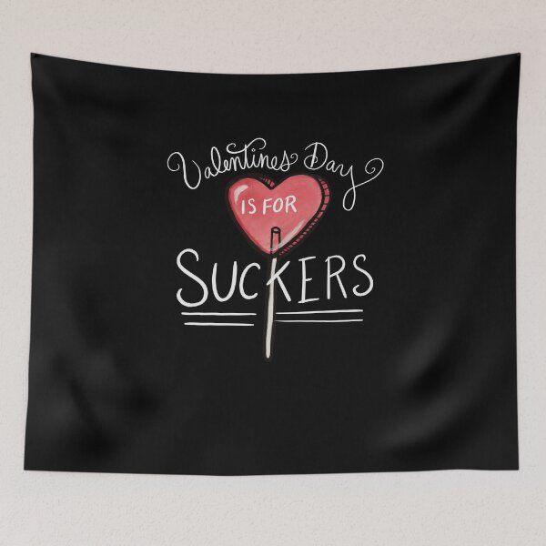 Item preview, Valentine's Day is for Suckers designed and sold by FrictionMaxxing.