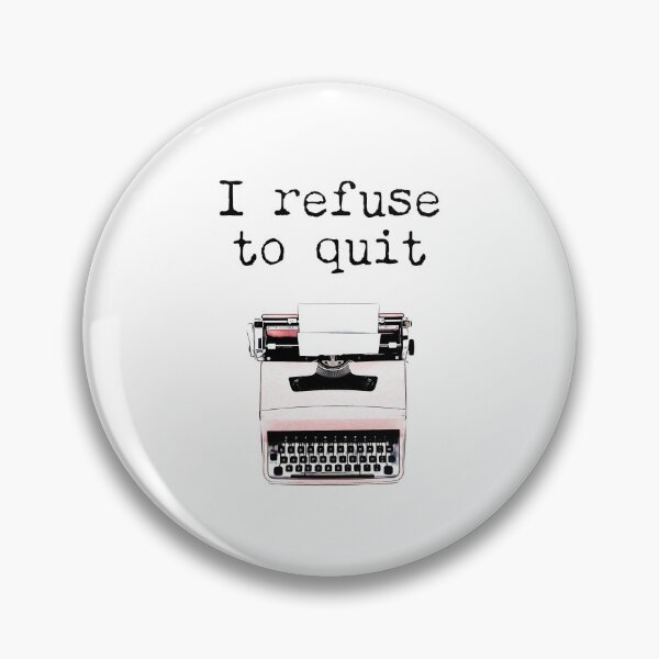Item preview, I refuse to quit designed and sold by JDJDesign.