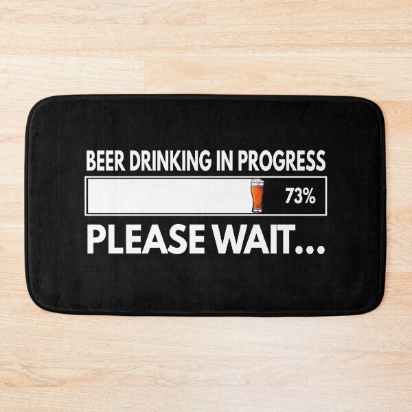 Item preview, Beer Drinking In Progress designed and sold by MoonsmileProd.
