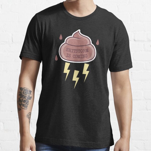 Shitstorm T-shirt essentiel