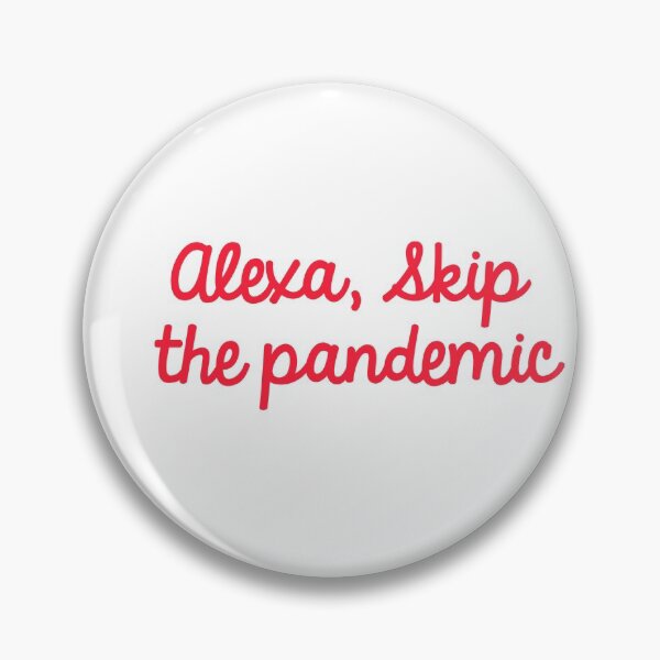 Item preview, Alexa, Skip the pandemic designed and sold by TheDevilStore.