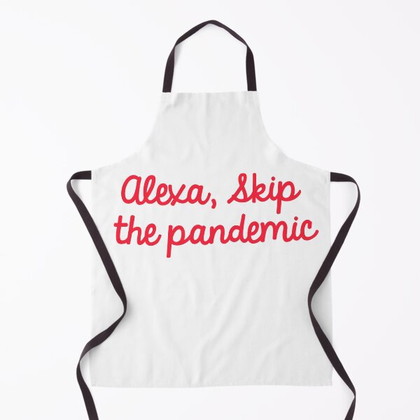 Item preview, Alexa, Skip the pandemic designed and sold by TheDevilStore.