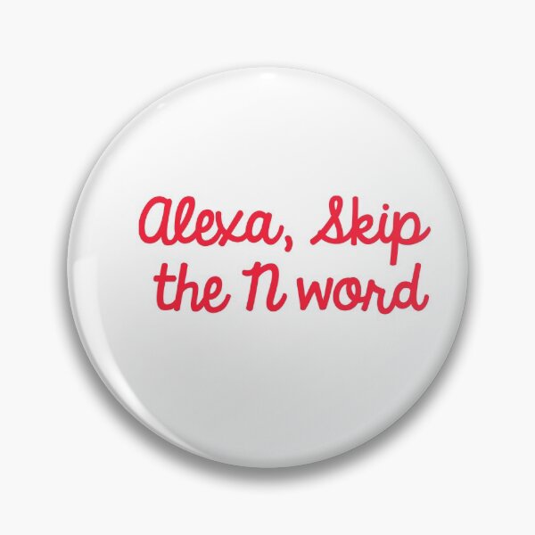 Item preview, Alexa, Skip the N word designed and sold by TheDevilStore.