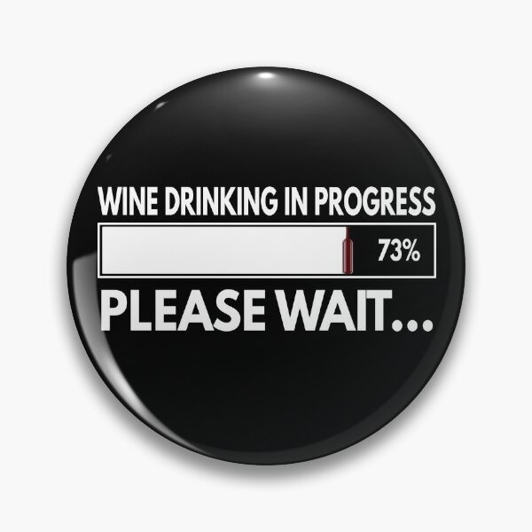 Item preview, Wine Drinking In Progress designed and sold by MoonsmileProd.