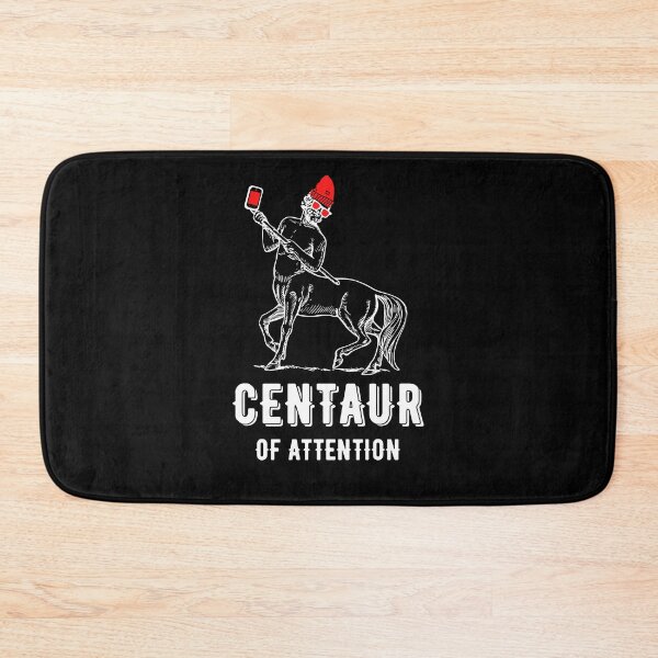 Item preview, Centaur Of Attention designed and sold by momsnpops.
