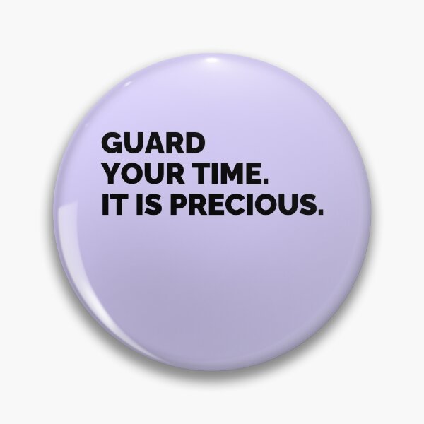 Item preview, GUARD YOUR TIME designed and sold by SerenaMinimal.