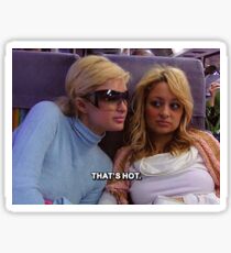 Paris Hilton/Nicole Richie thats hot sticker Sticker
