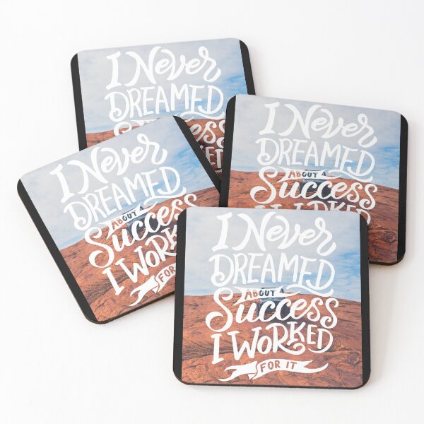 Item preview, I Never Dreamed about Success, I Worked for It designed and sold by Gavinstar.