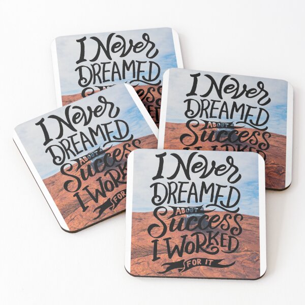 Item preview, I Never Dreamed about Success, I Worked for It designed and sold by Gavinstar.