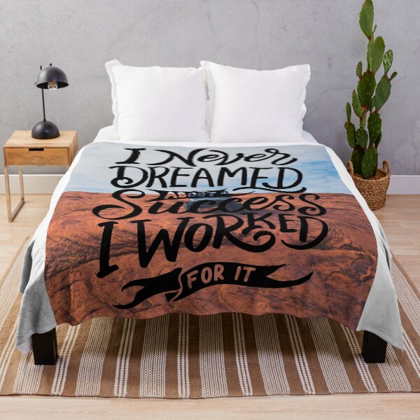 Item preview, I Never Dreamed about Success, I Worked for It designed and sold by Gavinstar.