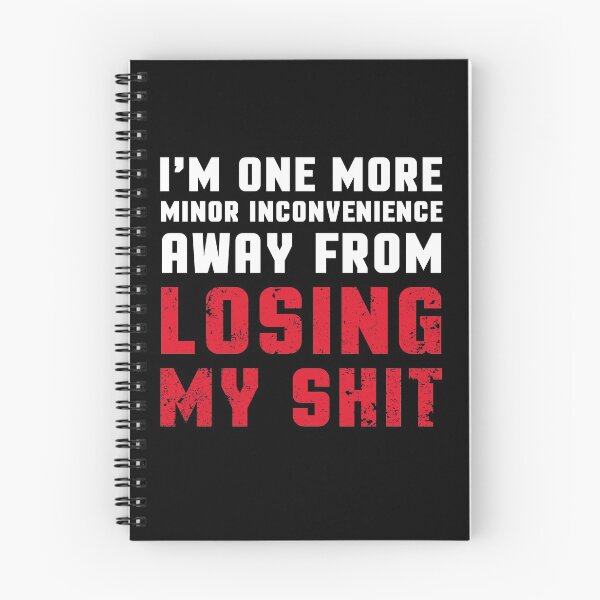 Item preview, Funny Losing My Shit Quote Anger Management Humor designed and sold by sillyquestions.