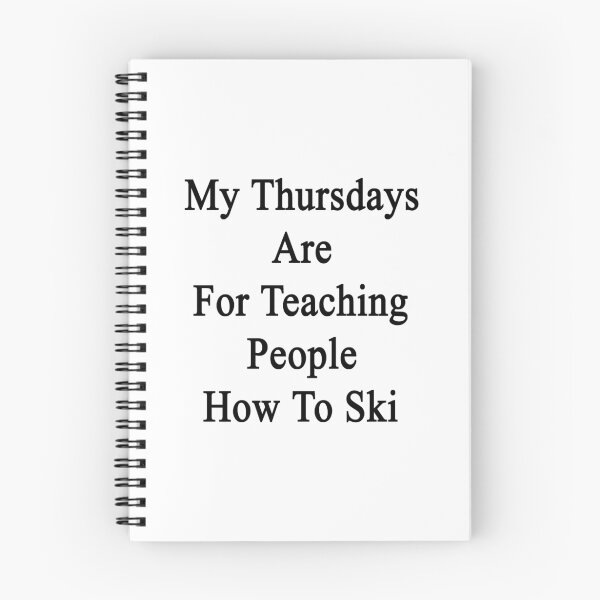 Item preview, My Thursdays Are For Teaching People How To Ski  designed and sold by supernova23.