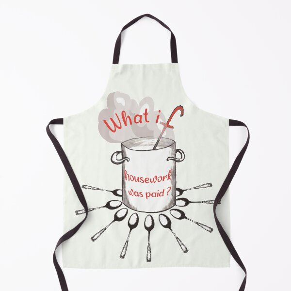 Artikelvorschau, What if housework was paid? entworfen und verkauft von CarinaRiddle.
