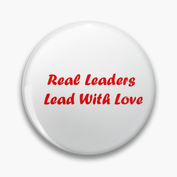 Item preview, Real Leaders Lead With Love designed and sold by TheDevilStore.