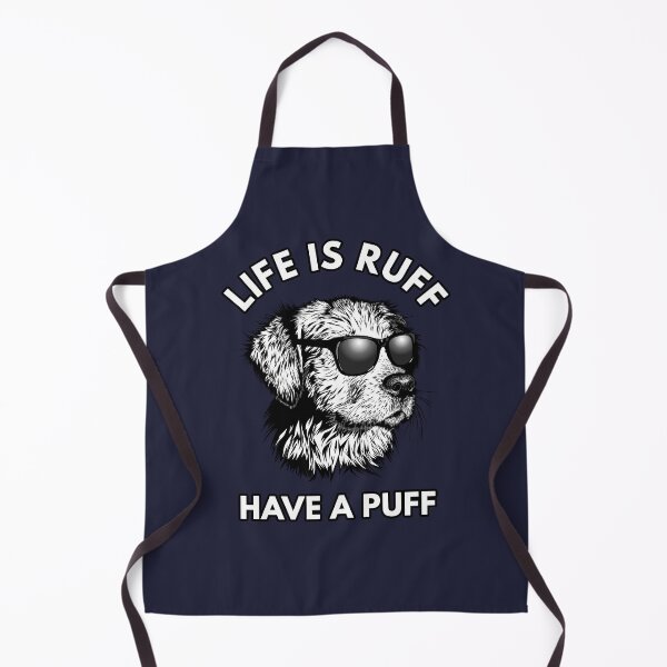 Item preview, Life Is Ruff Funny Weed Stoner Dog Lover Quote  designed and sold by sillyquestions.