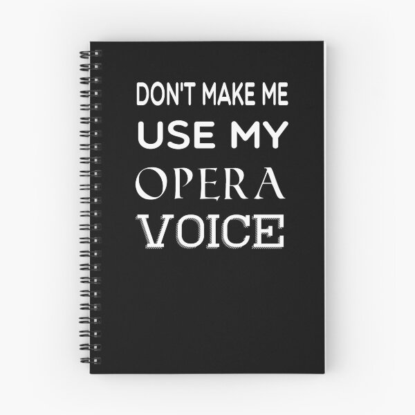 Item preview, Don't Make Me Use My Opera Voice designed and sold by newfox.