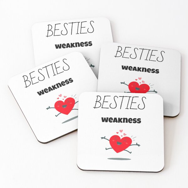 Item preview, BESTIES WEAKNESS designed and sold by WowAllinOne.