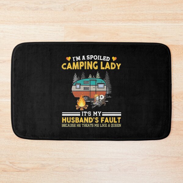 Item preview, I'm A Spoiled Camping Lady It's My Husband's Fault designed and sold by Theobsessed01.
