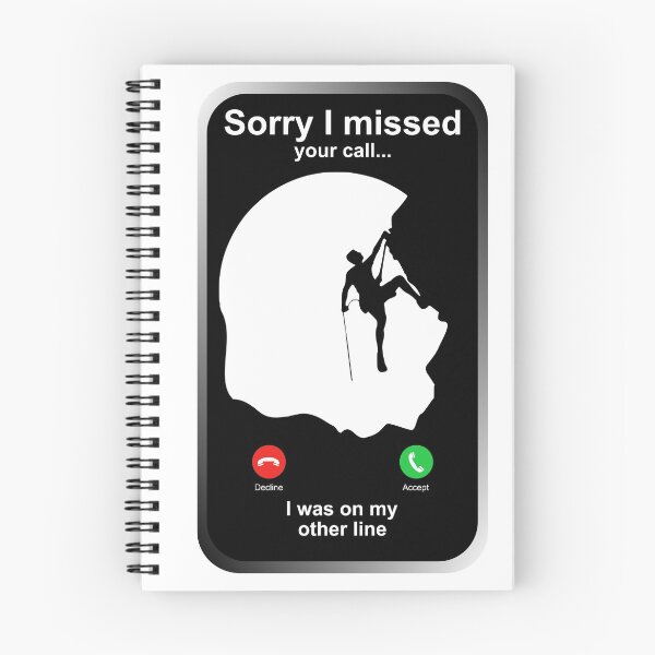 Item preview, Sorry I Missed Your Call - Climbing Sport T-shirt designed and sold by Lees Tees.