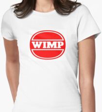 Wimp - Wimpy Satire Women's Fitted T-Shirt