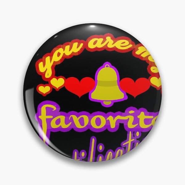 Item preview,  you are my favorite notification designed and sold by hakiseller.