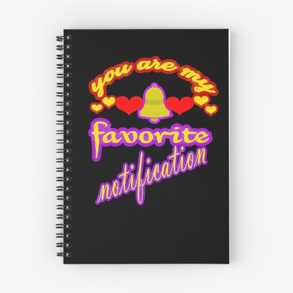 Item preview,  you are my favorite notification designed and sold by hakiseller.